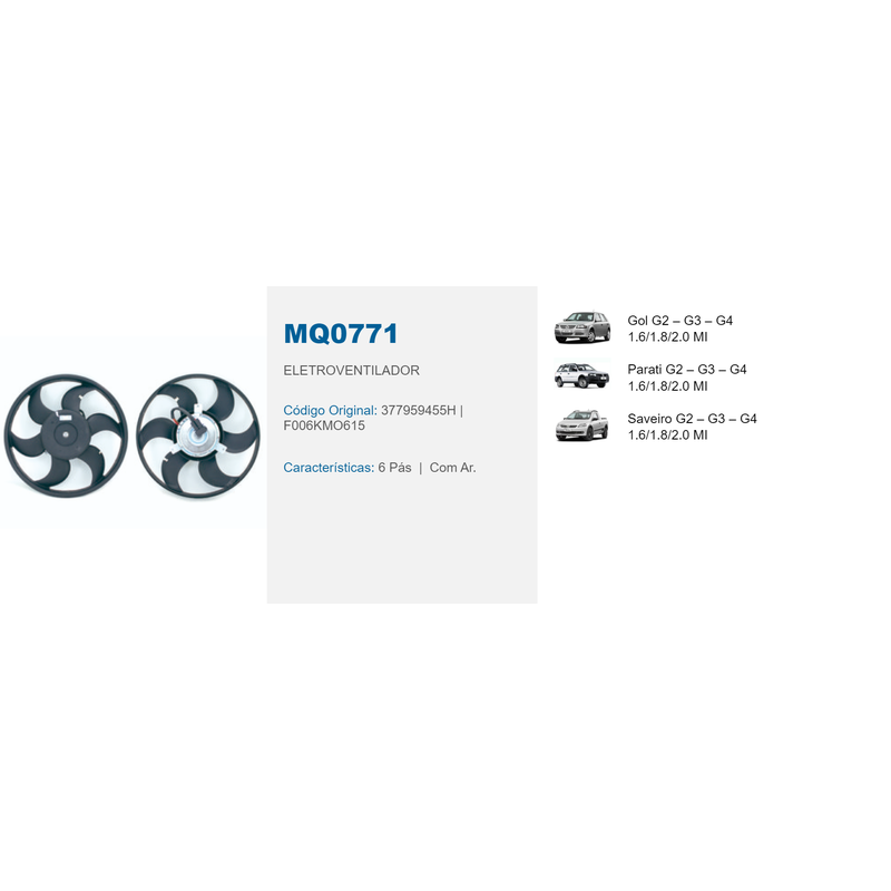 eletroventilador ventoinha gol parati saveiro mq0771 multiqualita 377959455h 4